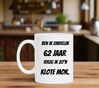 foto 2 Ben ik eindelijk 62 jaar krijg ik zo'n klote mok