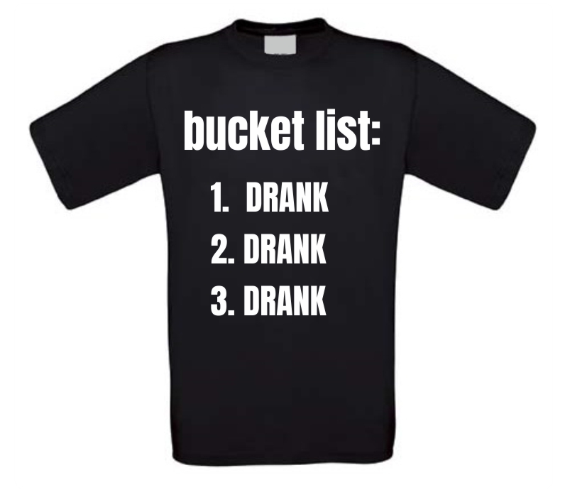 bucket list drank t-shirt