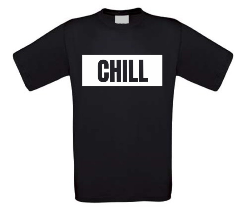 chill t-shirt
