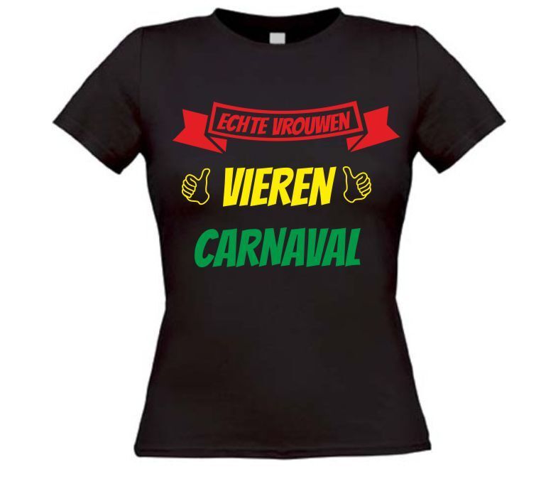 echte vrouwen vieren Carnaval t-shirt