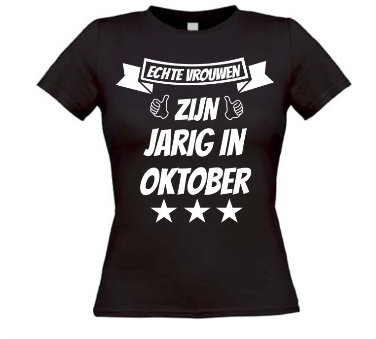 echte vrouwen zijn jarig in oktober t-shirt