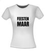 foto 14 feesten maar T-shirt