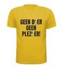 foto 15 geen bier geen plezier t-shirt