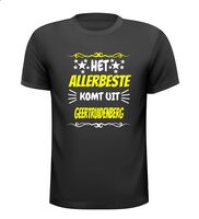 Het allerbeste komt uit Geertruidenberg t-shirt Het allerbeste komt uit Geertruidenberg t-shirt