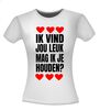 foto 10 Ik vind jou leuk mag ik jou houden T-shirt