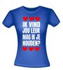 foto 6 Ik vind jou leuk mag ik jou houden T-shirt