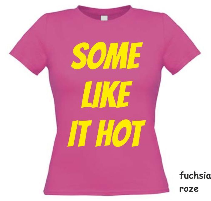 some like it hot t-shirt pink