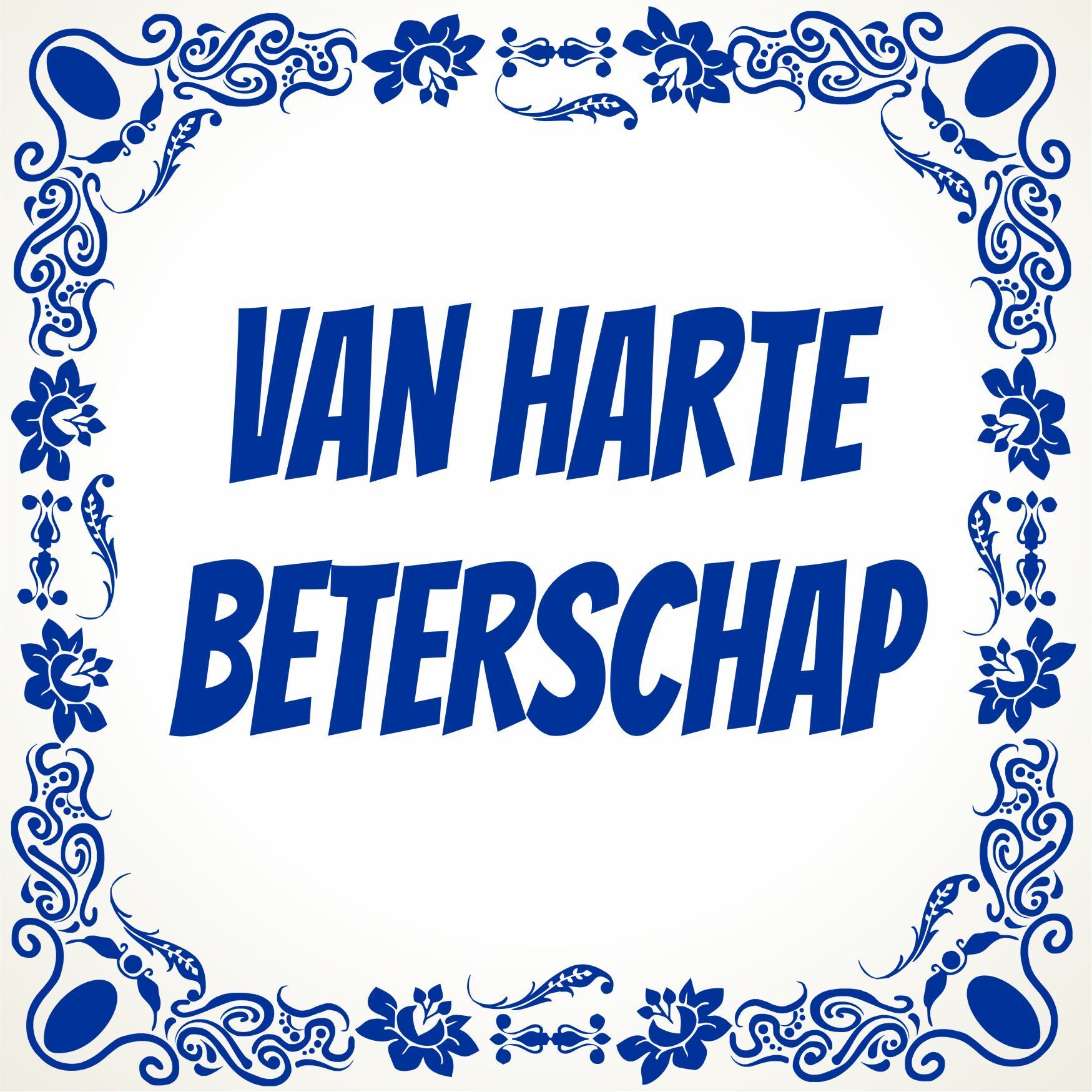 van harte beterschap spreukentegel