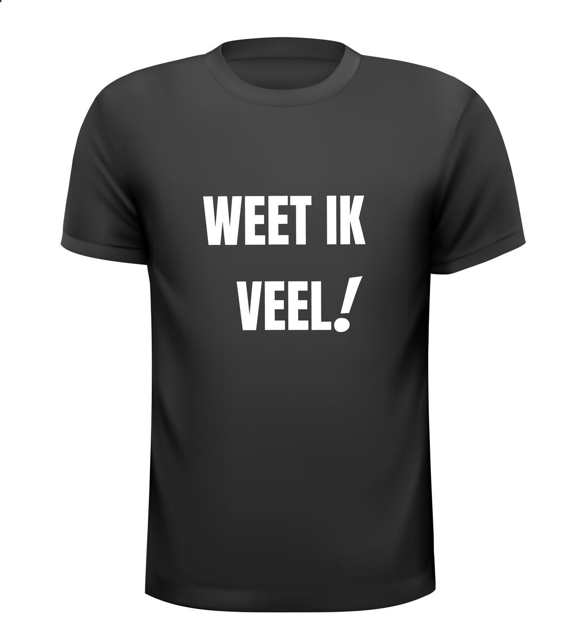 weet ik veel t-shirt