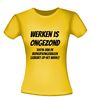 foto 16 werken is  ongezond  100 procent van de bedrijfsongevallen gebeurt op het werk t-shirt