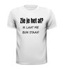 foto 7 zie je het al? ik laat me buik staan T-shirt