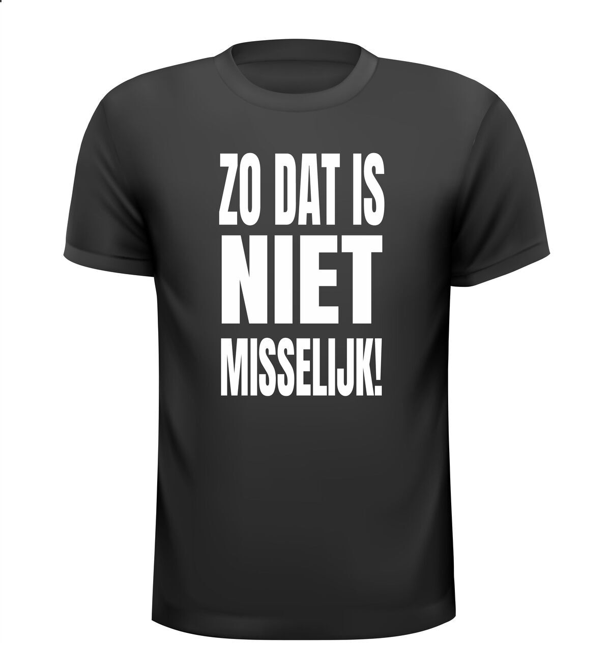 zo dat is niet misselijk T-shirt