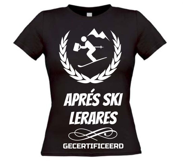Apre ski lerares gecertificeerd T-shirt