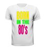 foto 13 Born in the 80's T-shirt