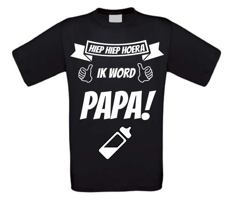 hiep hiep hoera ik word papa t-shirt