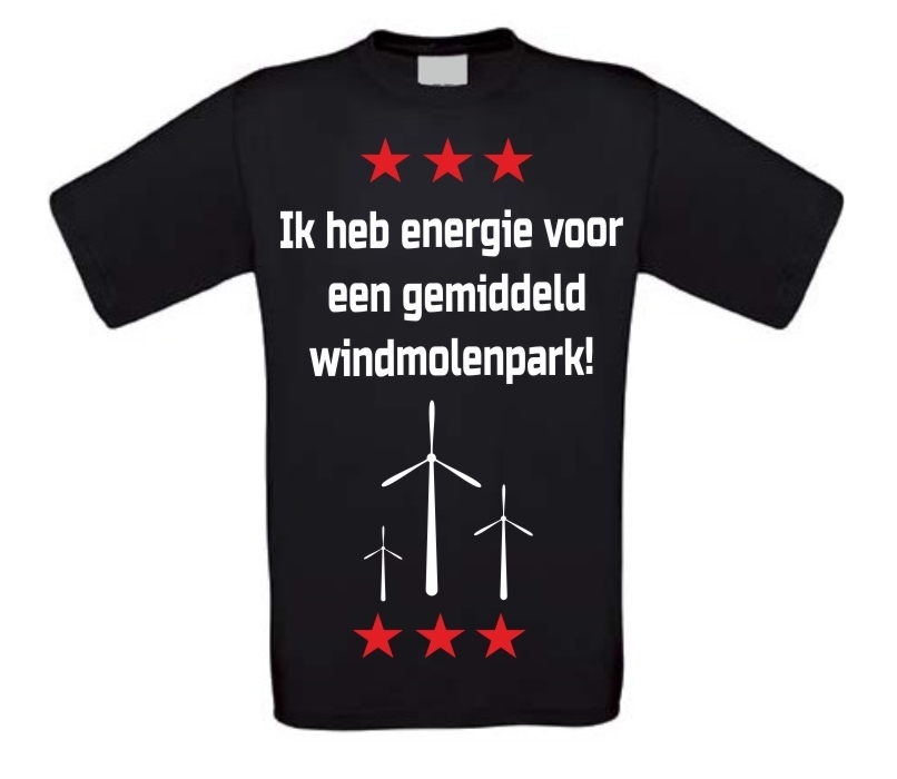 Ik heb energie voor een gemiddeld windmolenpark T-shirt