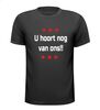 foto 1 U hoort nog van ons T-shirt