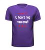foto 3 U hoort nog van ons T-shirt