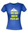 foto 6 vol gas van de piste af T-shirt