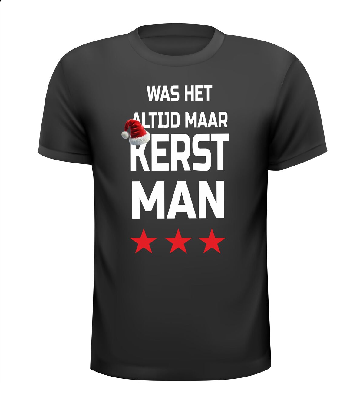 Was het altijd maar kerstman T-shirt