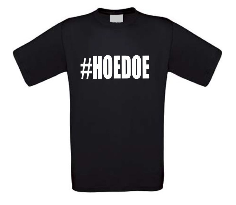 Hashtag hoedoe T-shirt