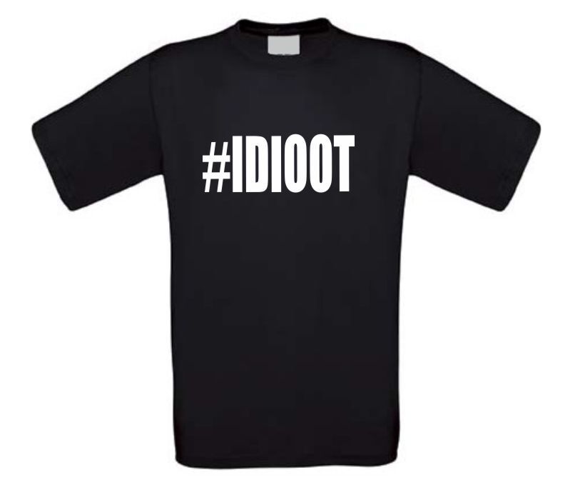 idioot T-shirt