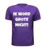 foto 2 Ik word grote nicht T-shirt