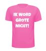 foto 6 Ik word grote nicht T-shirt