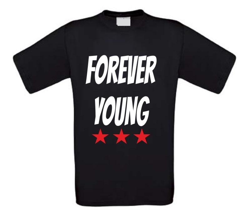 Forever young T-shirt