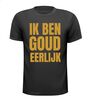 foto 1 Ik ben goudeerlijk T-shirt