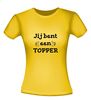 foto 16 Je bent een topper T-shirt