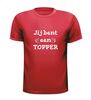 foto 7 Je bent een topper T-shirt