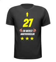 27 jaar en woest aantrekkelijk t-shirt 27 jaar en woest aantrekkelijk t-shirt