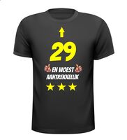 29 jaar en woest aantrekkelijk t-shirt 29 jaar en woest aantrekkelijk t-shirt