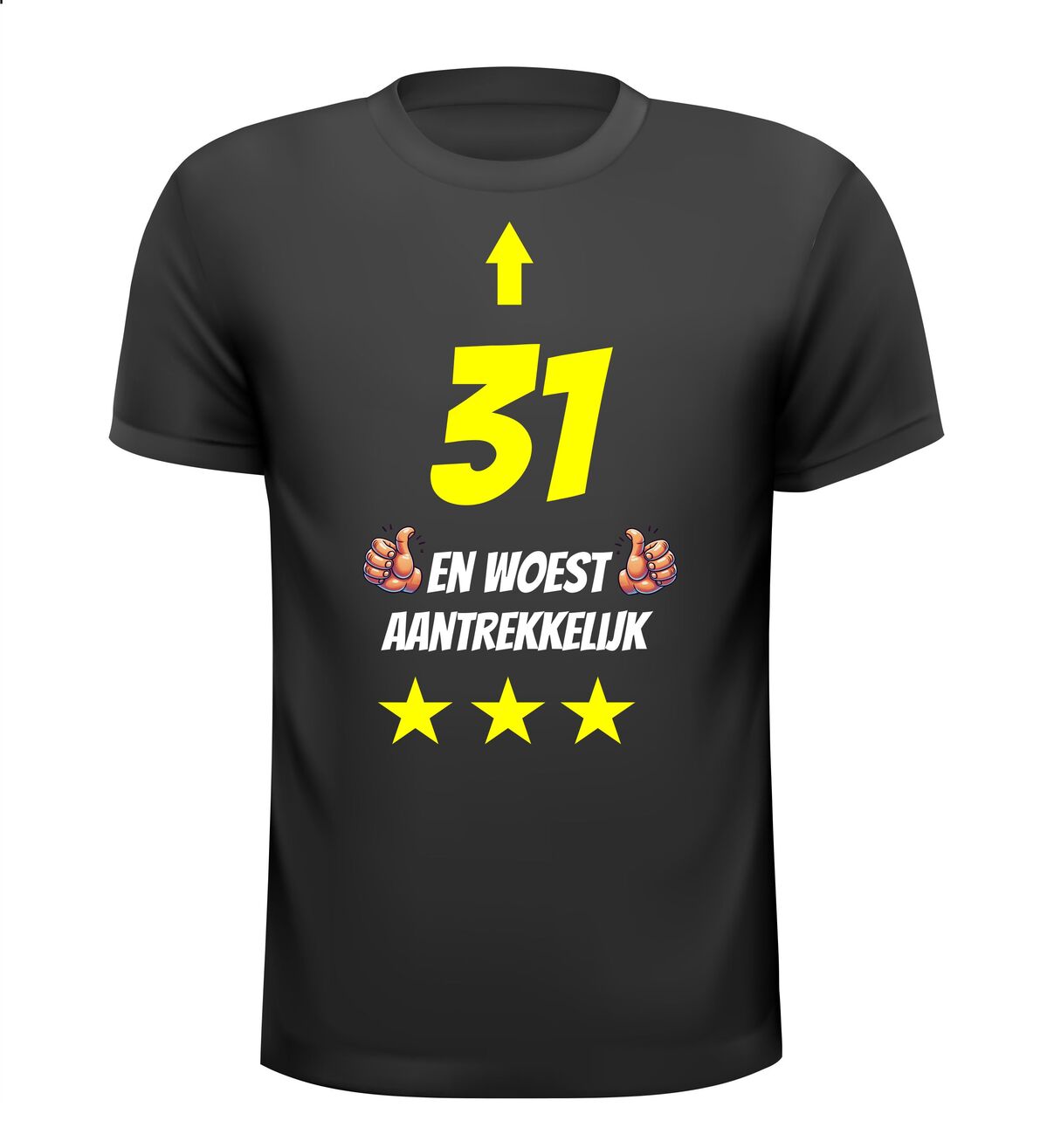 31 jaar en woest aantrekkelijk t-shirt