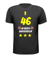 46 jaar en woest aantrekkelijk t-shirt 46 jaar en woest aantrekkelijk t-shirt