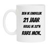 foto 1 Ben ik eindelijk 21 jaar krijg ik zo'n rare mok