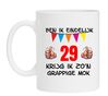 Ben ik eindelijk 29 jaar krijg ik zon grappige mok