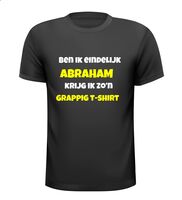 Ben ik eindelijk Abraham krijg ik zon grappig t-shirt Ben ik eindelijk Abraham krijg ik zon grappig t-shirt