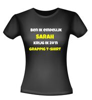 Ben ik eindelijk Sarah krijg ik zo'n grappig T-shirt Ben ik eindelijk Sarah krijg ik zo'n grappig T-shirt