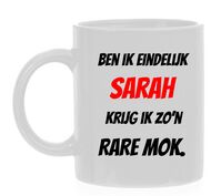 Ben ik eindelijk Sarah krijg ik zo'n rare mok Ben ik eindelijk Sarah krijg ik zo'n rare mok