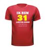 foto 7 Ik ben 31 lentes jong maar daar zie je helemaal niks van T-shirt