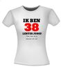foto 14 Ik ben 38 lentes jong maar daar zie je helemaal niks van T-shirt