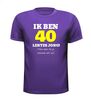foto 3 Ik ben 40 lentes jong maar daar zie je helemaal niks van T-shirt