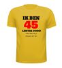 foto 15 Ik ben 45 lentes jong maar daar zie je helemaal niks van T-shirt