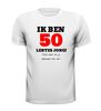 foto 13 Ik ben 50 lentes jong maar daar zie je helemaal niks van T-shirt