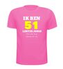 foto 11 Ik ben 51 lentes jong maar daar zie je helemaal niks van T-shirt