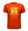 foto 9 Ik ben 53 lentes jong maar daar zie je helemaal niks van T-shirt