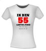 foto 14 Ik ben 55 lentes jong maar daar zie je helemaal niks van T-shirt