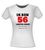 foto 14 Ik ben 56 lentes jong maar daar zie je helemaal niks van T-shirt